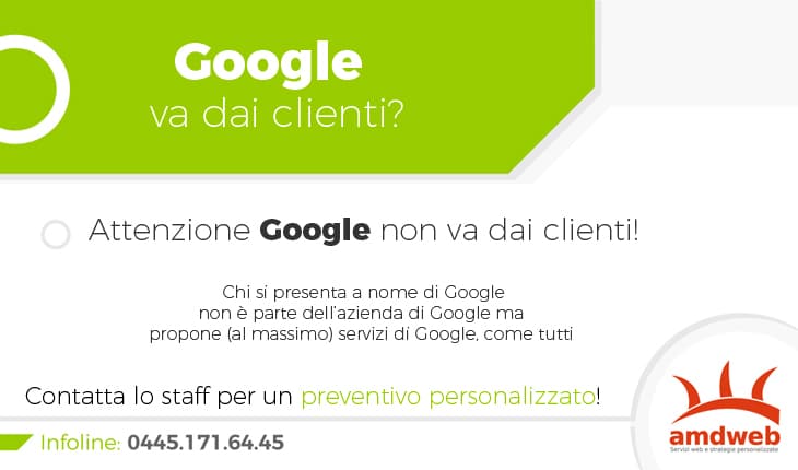 Google va dai clienti? NO, attenzione a chi è poco trasparente...