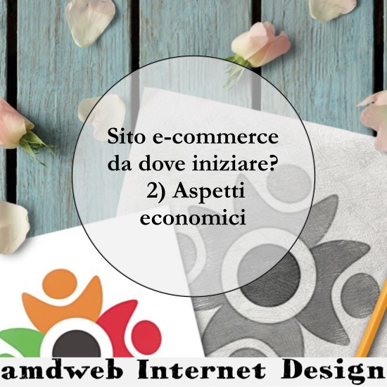 Sito e-commerce, da dove si inizia costi | amdweb.it Sito e-commerce, da dove si inizia costi | amdweb.it